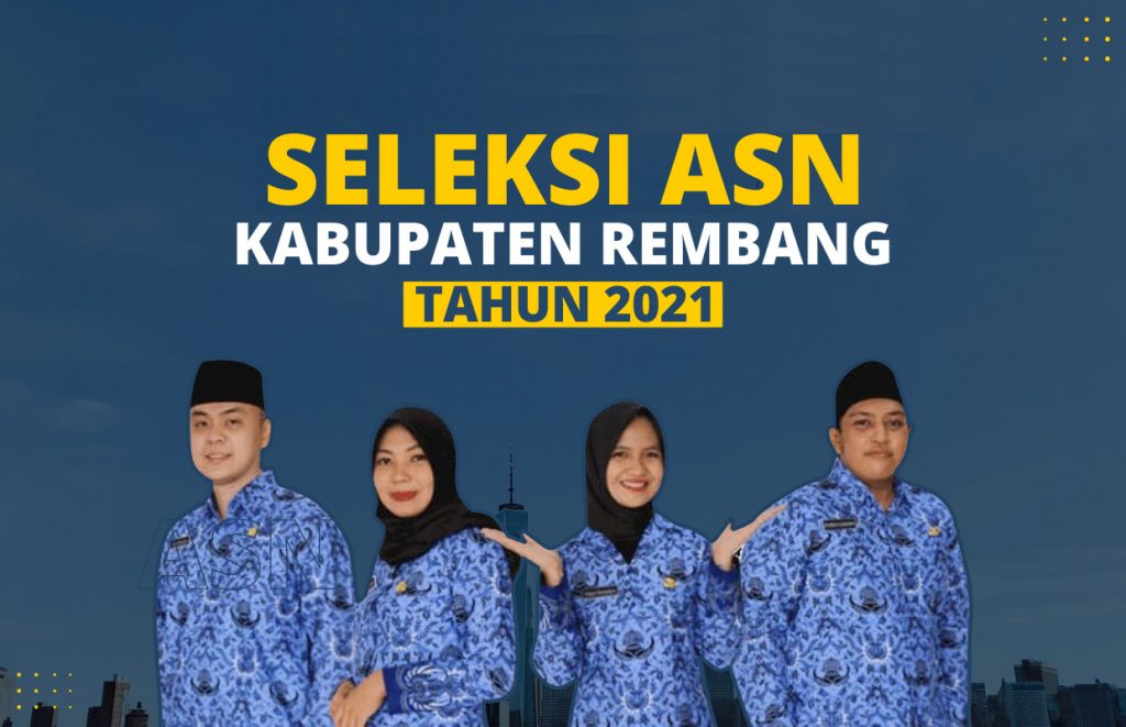 Seleksi ASN Kabupaten Rembang Tahun 2021